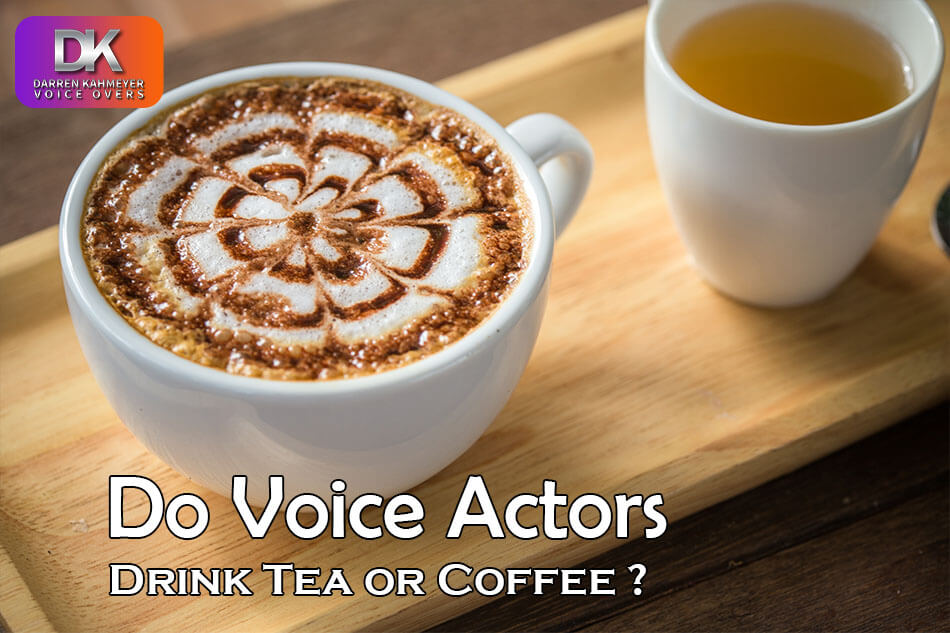 Do voice over actors drinks tea or coffee